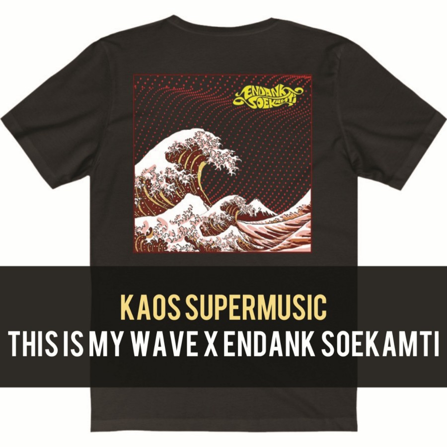 Kaos Pendek | T-Shirt Supermusic x This Is My Wave x Endank Soekamti
