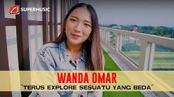 SUPERMUSIC - Wanda Omar "Terus Explore Sesuatu Yang Beda"