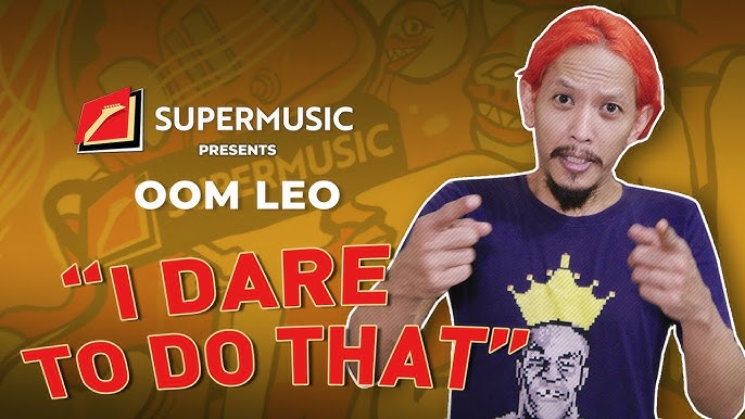 SUPERMUSIC - Oom Leo "I Dare To Do That!"
